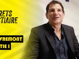 Lièvremont : « Les coups de tronches, ce n'était pas mon truc » (1/2)