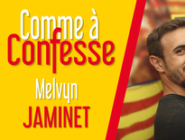 Comme à confesse, épisode 26 avec Melvyn Jaminet !