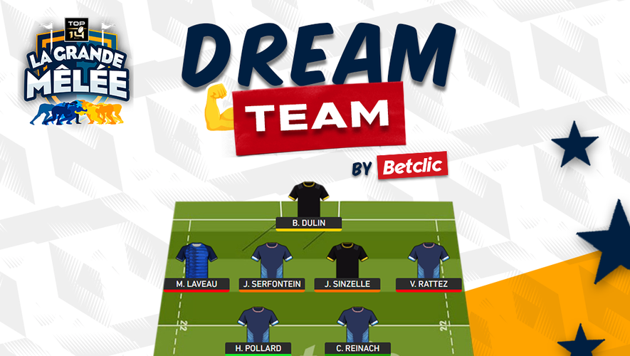 La Grande Mêlée - La Dream Team de la 13ème journée de Top 14